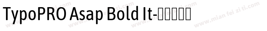 TypoPRO Asap Bold It字体转换